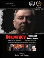 Watch Sexocracy: The man of Bunga Bunga Megavideo