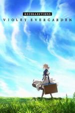 Watch Violet Evergarden: Recollections Megavideo