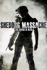 Watch Sheborg Massacre Megavideo