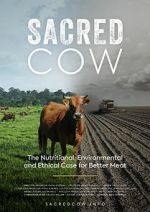 Watch Sacred Cow: The Nutritional, Environmental and Ethical Case for Better Meat Megavideo
