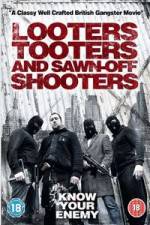 Watch Looters, Tooters and Sawn-Off Shooters Megavideo