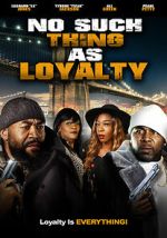 Watch No Such Thing as Loyalty Megavideo
