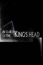 Watch In Search Of The Kings Head Megavideo