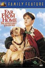 Watch Far from Home: The Adventures of Yellow Dog Megavideo