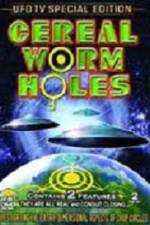 Watch Cereal Worm Holes 1 Megavideo