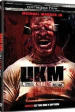 Watch UKM The Ultimate Killing Machine Megavideo