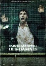 Watch Saint Martyrs of the Damned Megavideo