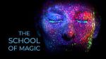 Watch The School of Magic Megavideo