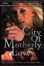 Watch City of Motherly Love Megavideo