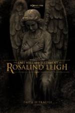 Watch The Last Will and Testament of Rosalind Leigh Megavideo