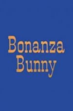 Watch Bonanza Bunny Megavideo