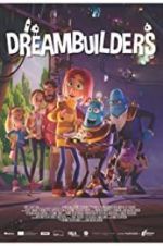 Watch Dreambuilders Megavideo