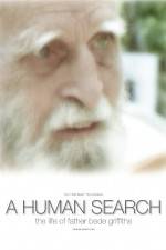 Watch A Human Search The Life of Father Bede Griffiths Megavideo