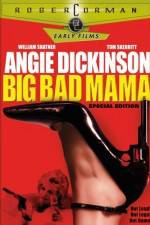 Watch Big Bad Mama Megavideo