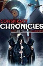 Watch Conspiracy Chronicles: 9/11, Aliens Megavideo