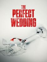 Watch The Perfect Wedding Megavideo