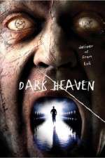 Watch Dark Heaven Megavideo