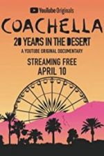 Watch Coachella: 20 Years in the Desert Megavideo