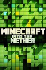 Watch Minecraft: Into the Nether Megavideo