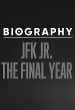 Watch Biography: JFK Jr. The Final Years Megavideo