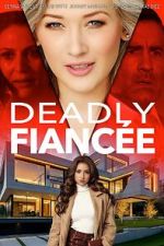 Watch Deadly Fiance Megavideo