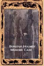 Watch Burstup Holmes Murder Case Megavideo