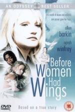 Watch Before Women Had Wings Megavideo