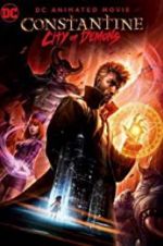 Watch Constantine: City of Demons - The Movie Megavideo