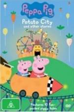 Watch Peppa Pig Potato City Megavideo