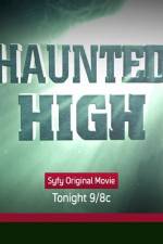 Watch Haunted High Megavideo