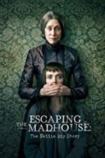 Watch Escaping the Madhouse: The Nellie Bly Story Megavideo