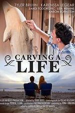 Watch Carving a Life Megavideo