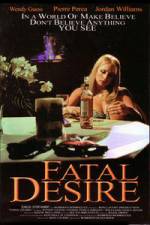 Watch Fatal Desire Megavideo