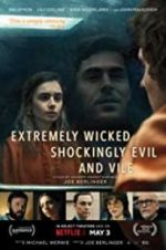 Watch Extremely Wicked, Shockingly Evil, and Vile Megavideo