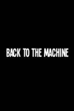 Watch Back to the Machine Megavideo