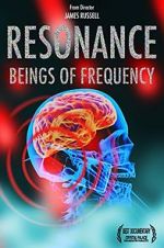 Watch Resonance: Beings of Frequency Megavideo