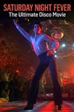 Watch Saturday Night Fever: The Ultimate Disco Movie Megavideo
