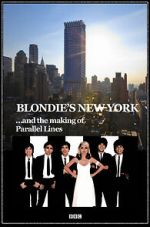 Watch Blondie\'s New York and the Making of Parallel Lines Megavideo