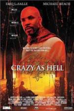 Watch Crazy as Hell Megavideo