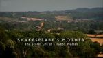 Watch Shakespeare\'s Mother: The Secret Life of a Tudor Woman Megavideo