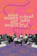 Watch Arab Women Say What Megavideo