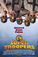 Watch Super Troopers Megavideo