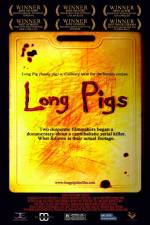 Watch Long Pigs Megavideo