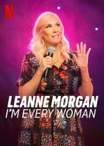 Watch Leanne Morgan: I\'m Every Woman Megavideo