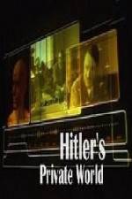 Watch Revealed Hitler's Private World Megavideo
