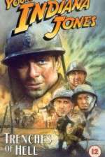 Watch The Adventures of Young Indiana Jones: Trenches of Hell Megavideo
