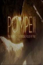 Watch Pompeii: The Mystery of the People Frozen in Time Megavideo