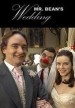 Watch Mr. Bean\'s Wedding (TV Short 2007) Megavideo