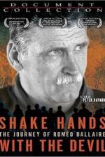 Watch Shake Hands with the Devil The Journey of Romeo Dallaire Megavideo