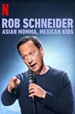 Watch Rob Schneider: Asian Momma, Mexican Kids Megavideo